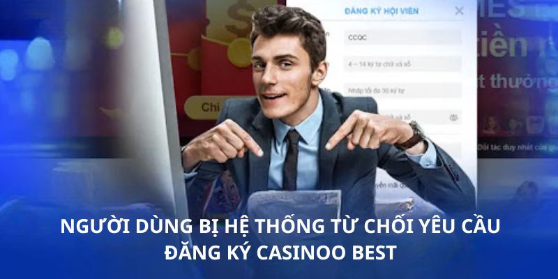 Giải pháp cho tình huống lệnh đăng ký Casinoo Best không được chấp nhận